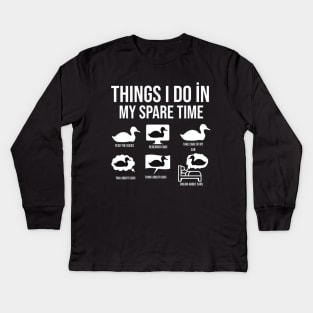 Things I Do In My Spare Time Duck Lover T-shirt, Funny Duck T-shirt, Lover T-Shirt, Dream About Duck Tee, Spare Time T-shirts Kids Long Sleeve T-Shirt